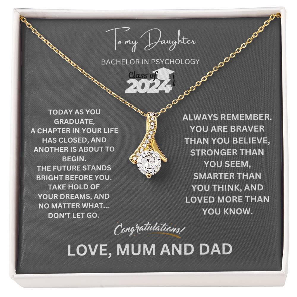 To My Daughter - Bachelor in Psychology - Class of 2024 (Alluring Beauty necklace)