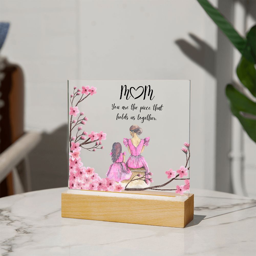 M🤍M You are the piece that holds us together (Acrylic Square Plaque)
