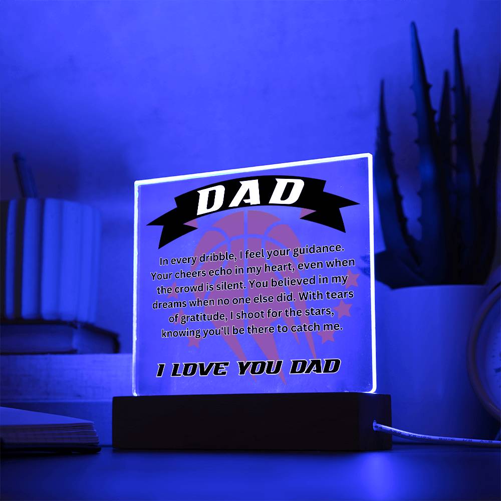 DAD - In every dribble, I feel your guidance (Acrylic Square Plaque)