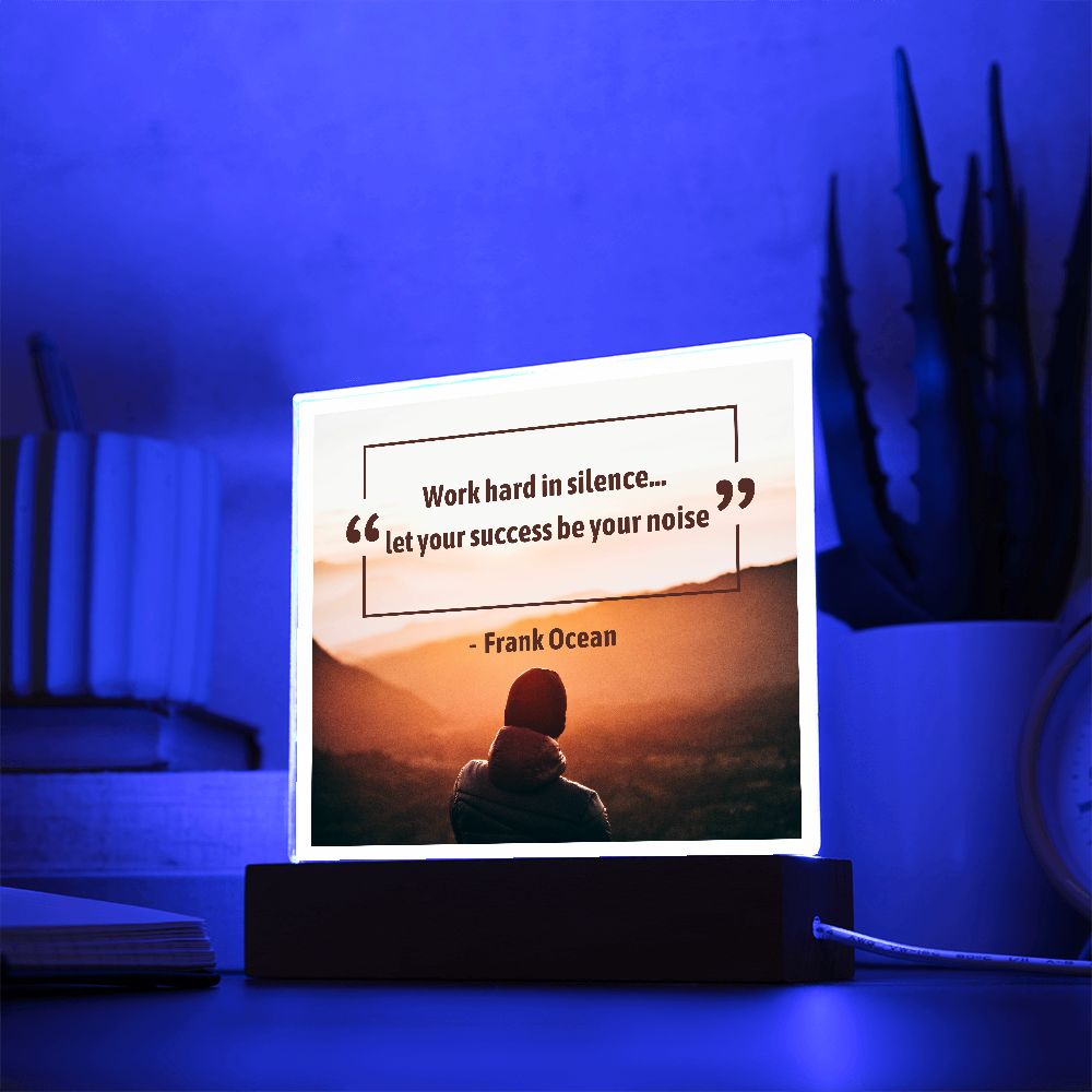 Work hard in silence... let your success be your noise - motivational quotes - (clear border) (Acrylic Square Plaque)