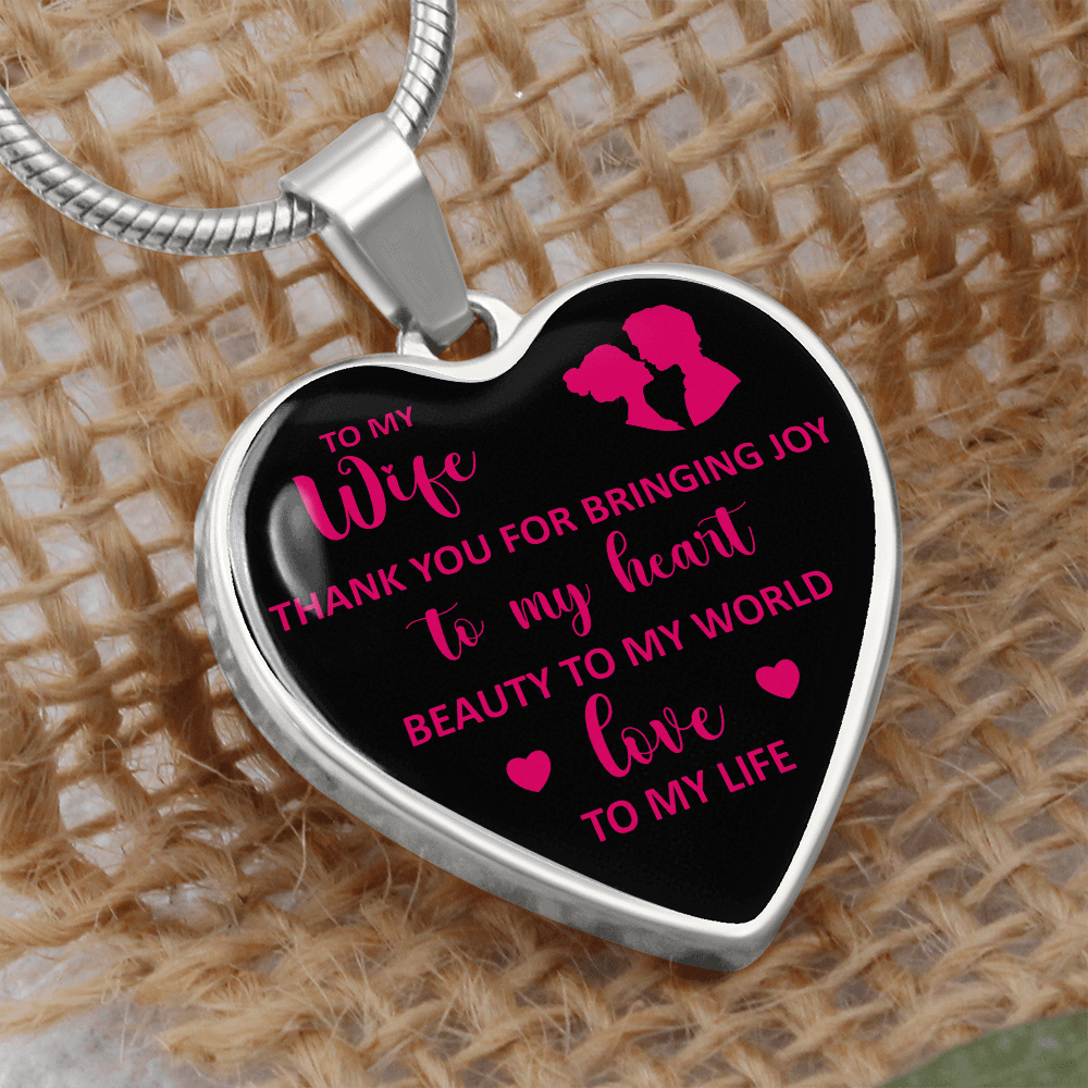 To My Wife. Thank you for bringing Joy to my heart. (Snake Chain necklace)