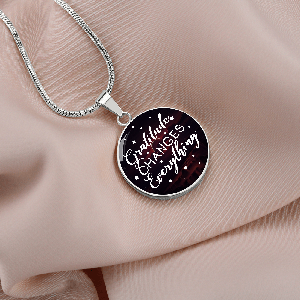 Gratitude Changes Everything (Circle Pendant necklace)
