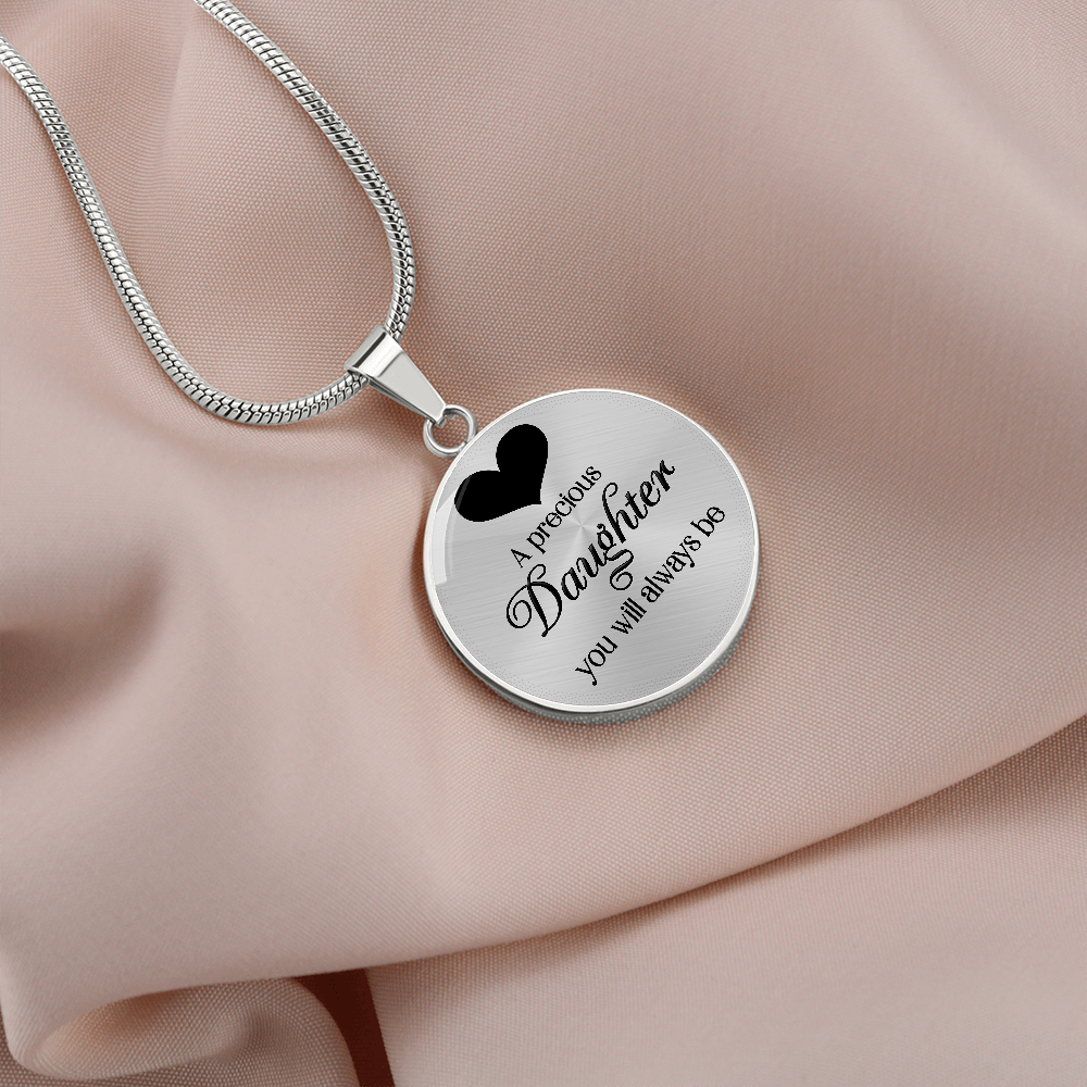 A Precious Daughter You Will Always Be (Circle Pendant necklace)