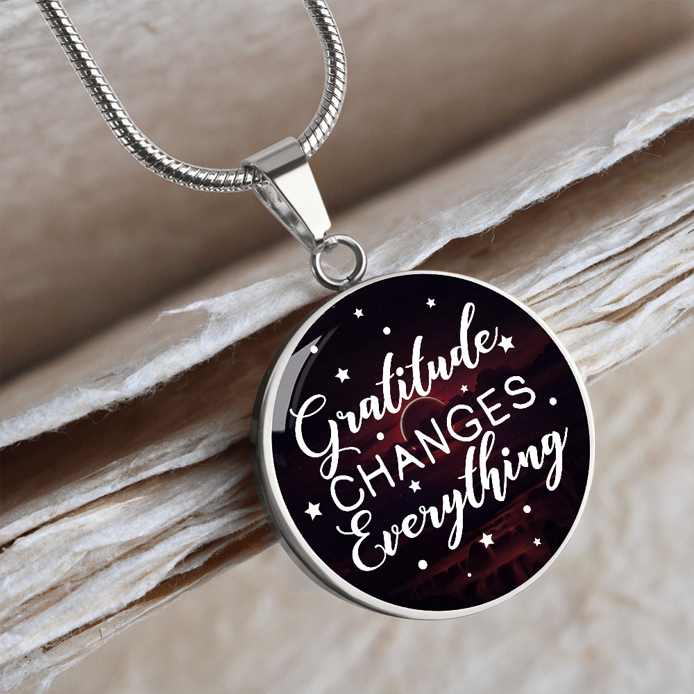 Gratitude Changes Everything (Circle Pendant necklace)
