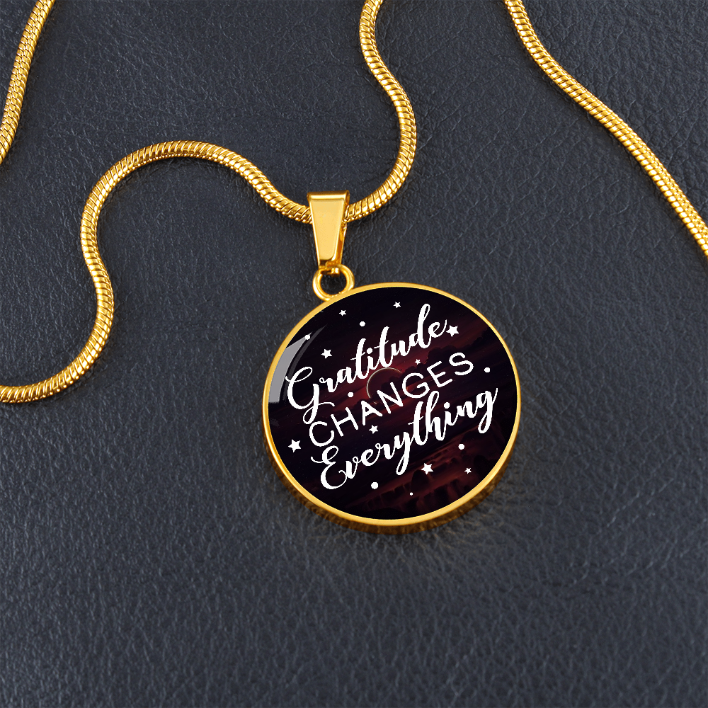 Gratitude Changes Everything (Circle Pendant necklace)