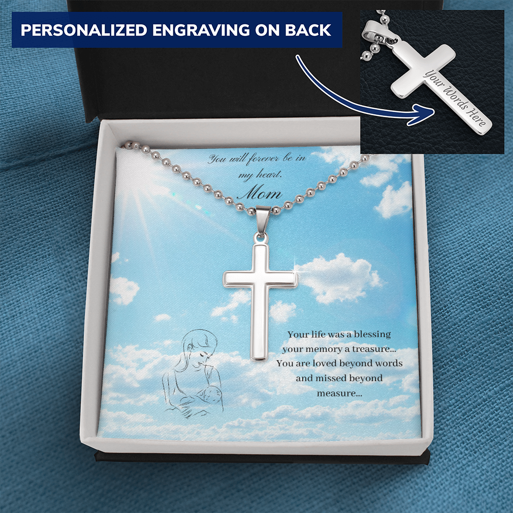 Mom. You will forever be in my heart. (Personalized Cross Necklace)