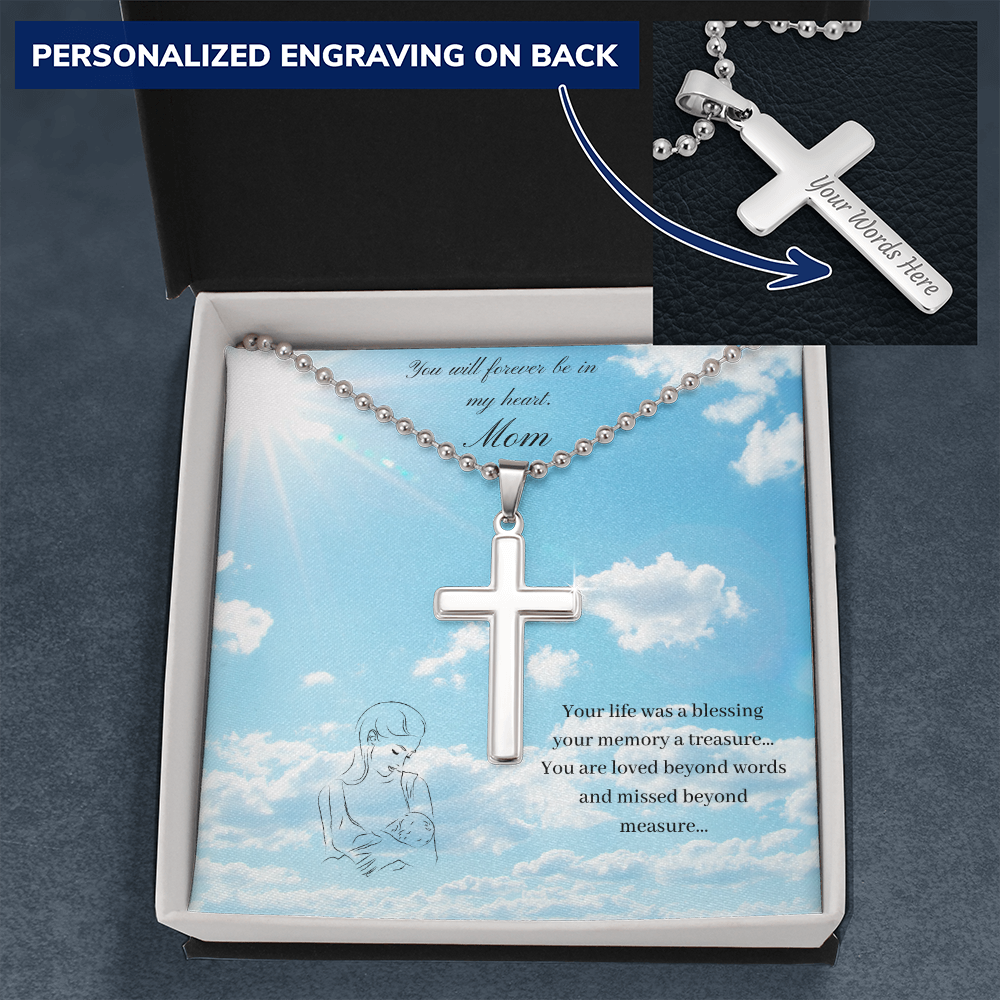 Mom. You will forever be in my heart. (Personalized Cross Necklace)