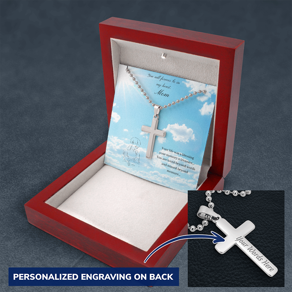 Mom. You will forever be in my heart. (Personalized Cross Necklace)