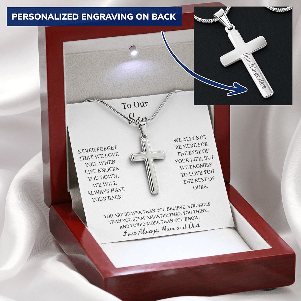 To Our Son -  Never forget that we love you - Mum and Dad (Personalized Cross Necklace)