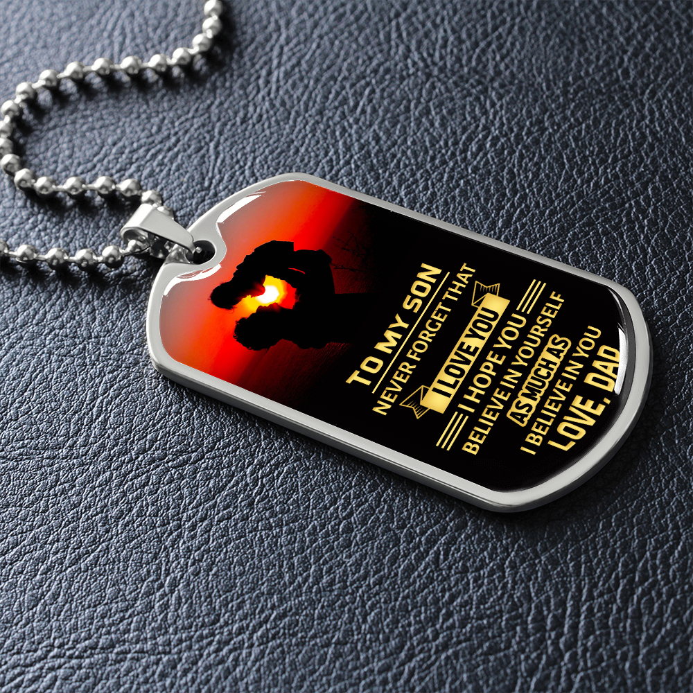 To My Son. Never Forget That I Love You (Graphic Dog Tag Ball chain necklace)