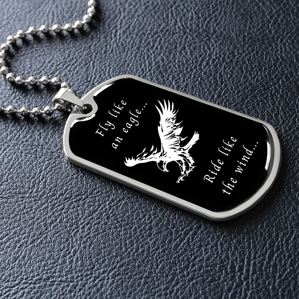 Fly like an eagle... Ride like the wind... (Dog Tag Ball Chain necklace)