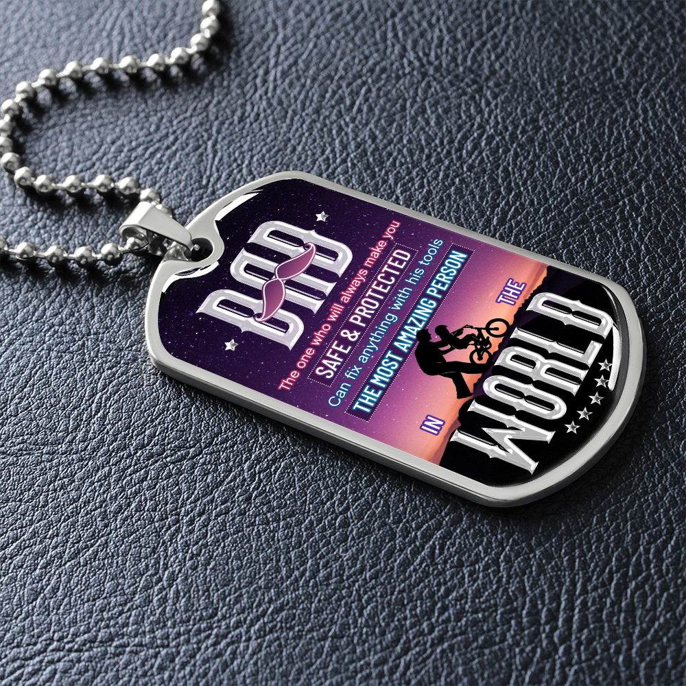 DAD The One That Will Always Make You Safe & Protected (Graphic Dog Tag Ball chain necklace)