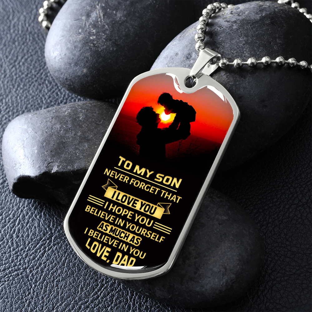 To My Son. Never Forget That I Love You (Graphic Dog Tag Ball chain necklace)