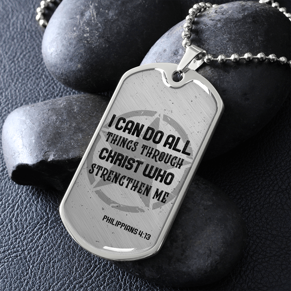 I Can Do All Things Through Christ Who Strenghten Me (Graphic Dog Tag Ball chain necklace)