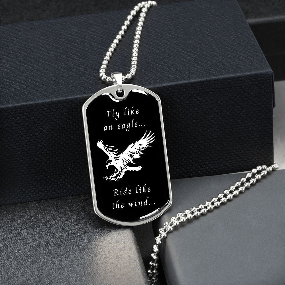 Fly like an eagle... Ride like the wind... (Dog Tag Ball Chain necklace)