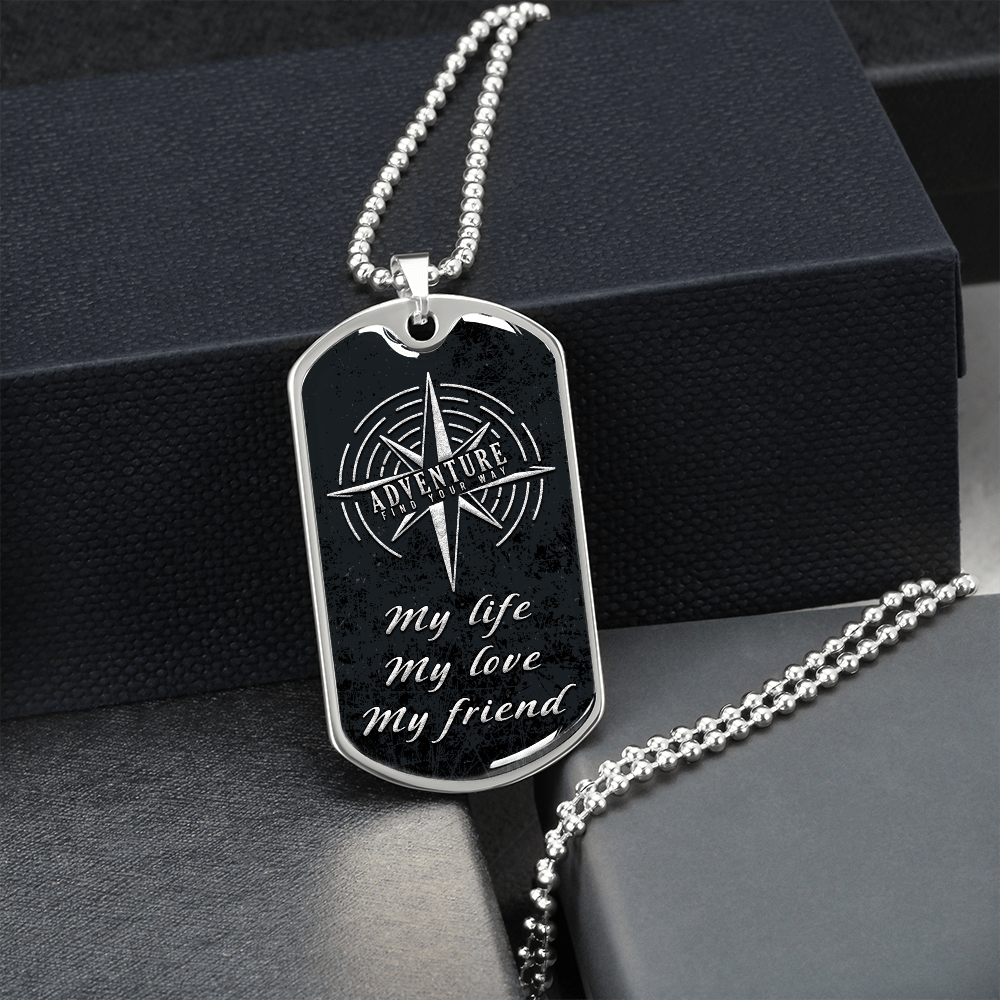 My Life My Love My Friend (Graphic Dog Tag Ball chain necklace)
