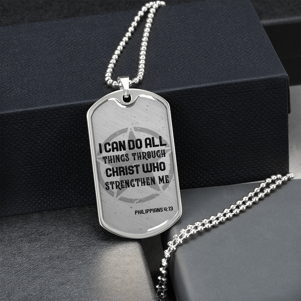 I Can Do All Things Through Christ Who Strenghten Me (Graphic Dog Tag Ball chain necklace)