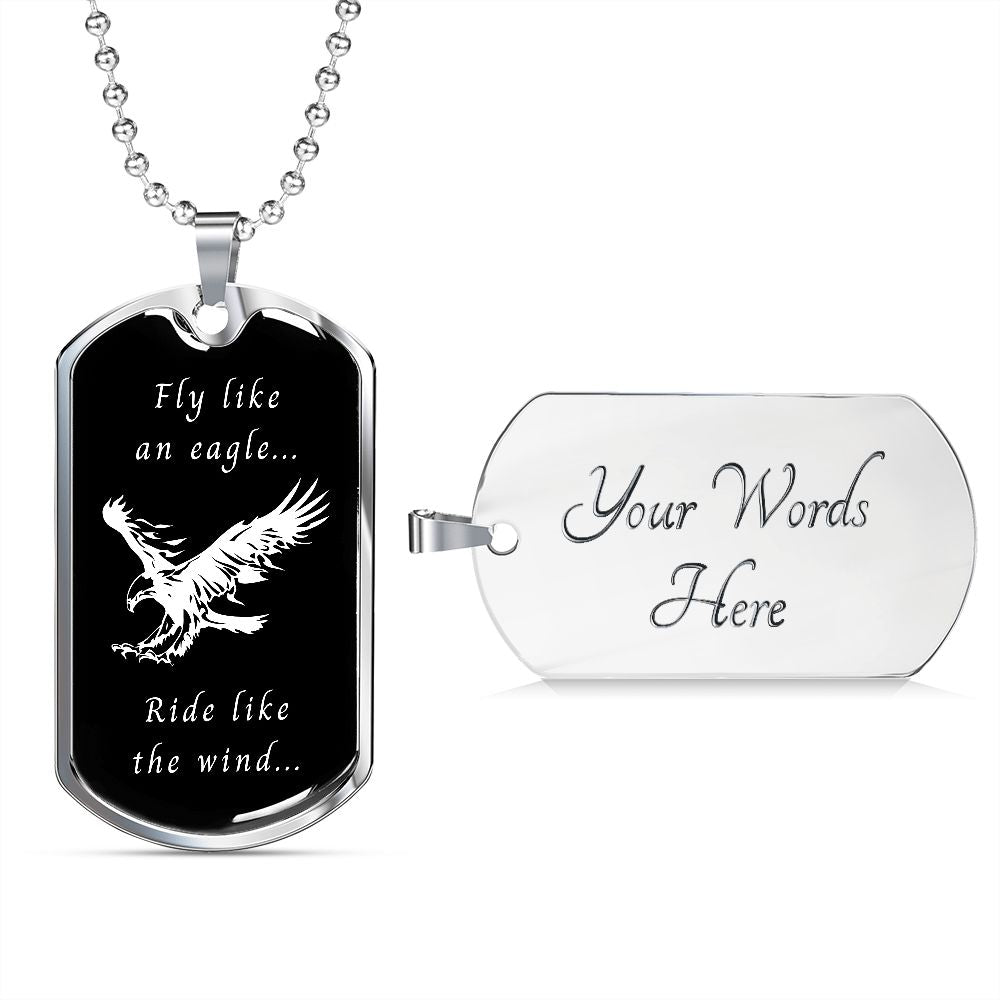 Fly like an eagle... Ride like the wind... (Dog Tag Ball Chain necklace)