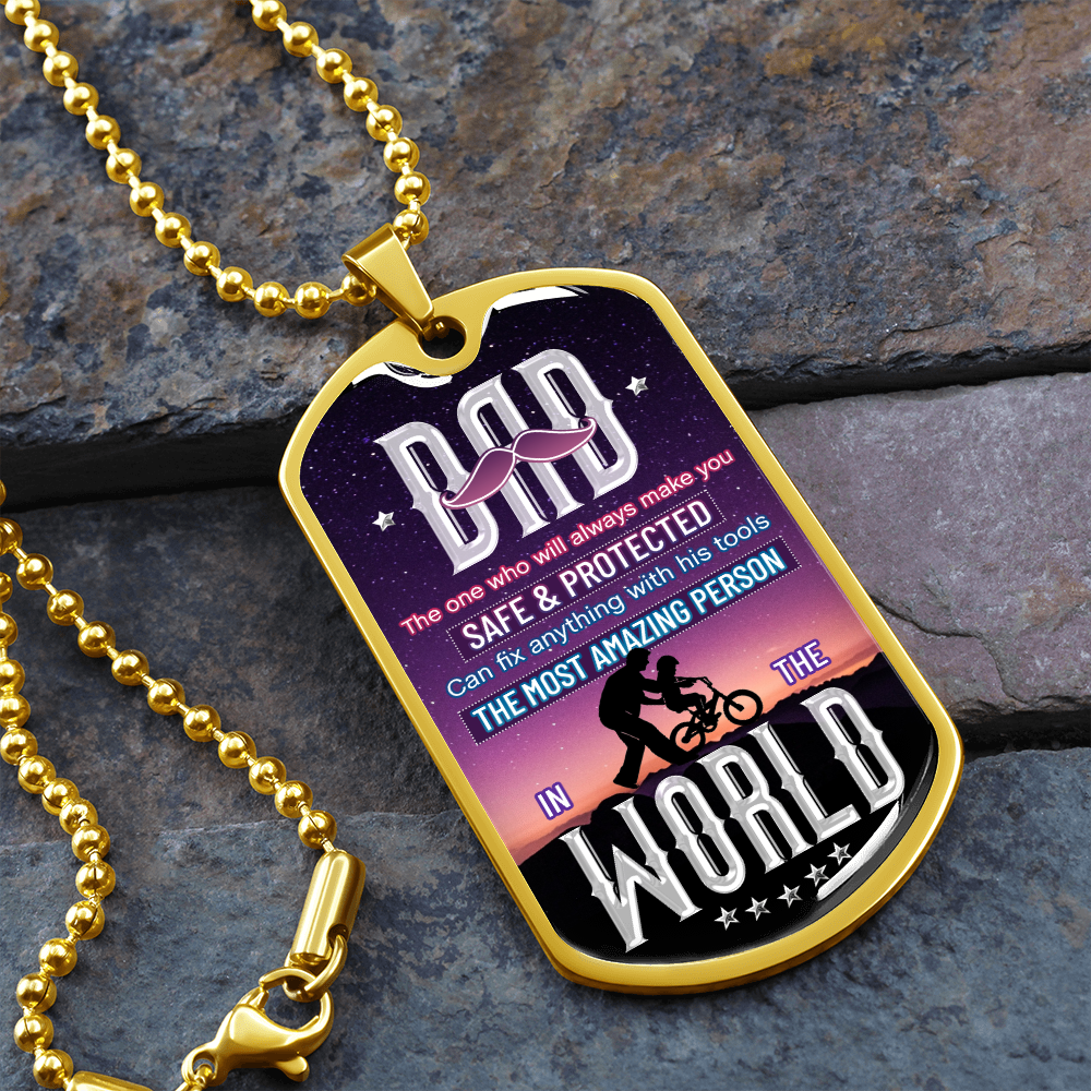 DAD The One That Will Always Make You Safe & Protected (Graphic Dog Tag Ball chain necklace)