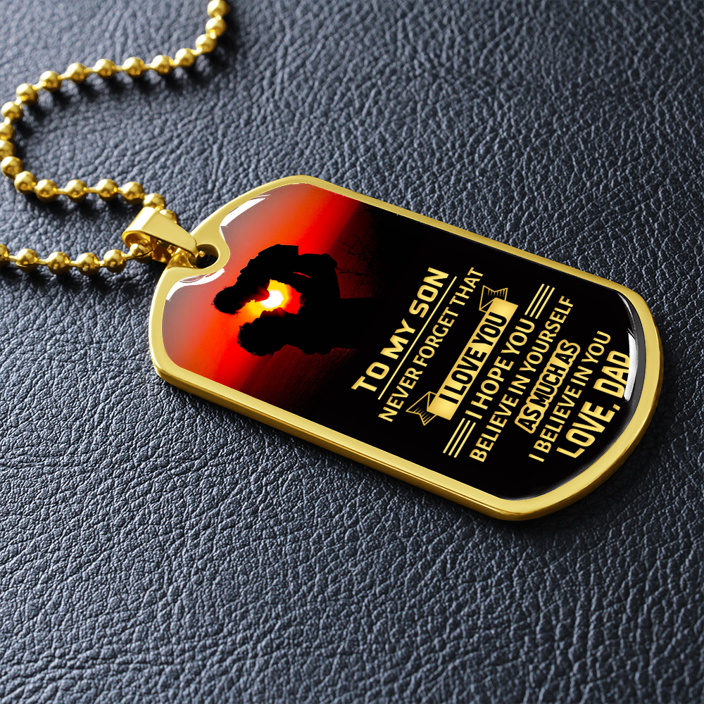 To My Son. Never Forget That I Love You (Graphic Dog Tag Ball chain necklace)