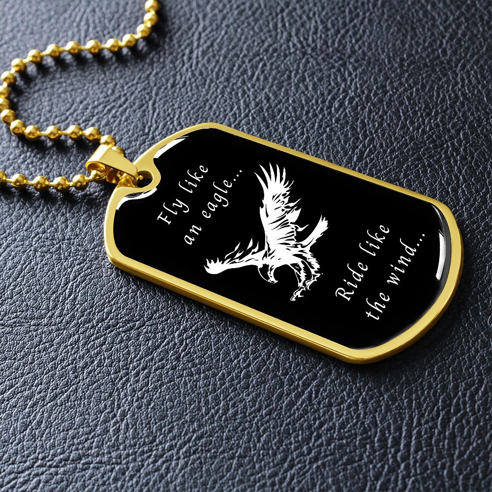Fly like an eagle... Ride like the wind... (Dog Tag Ball Chain necklace)