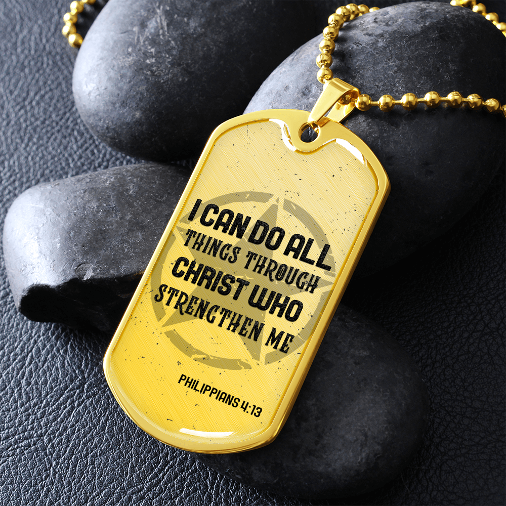 I Can Do All Things Through Christ Who Strenghten Me (Graphic Dog Tag Ball chain necklace)