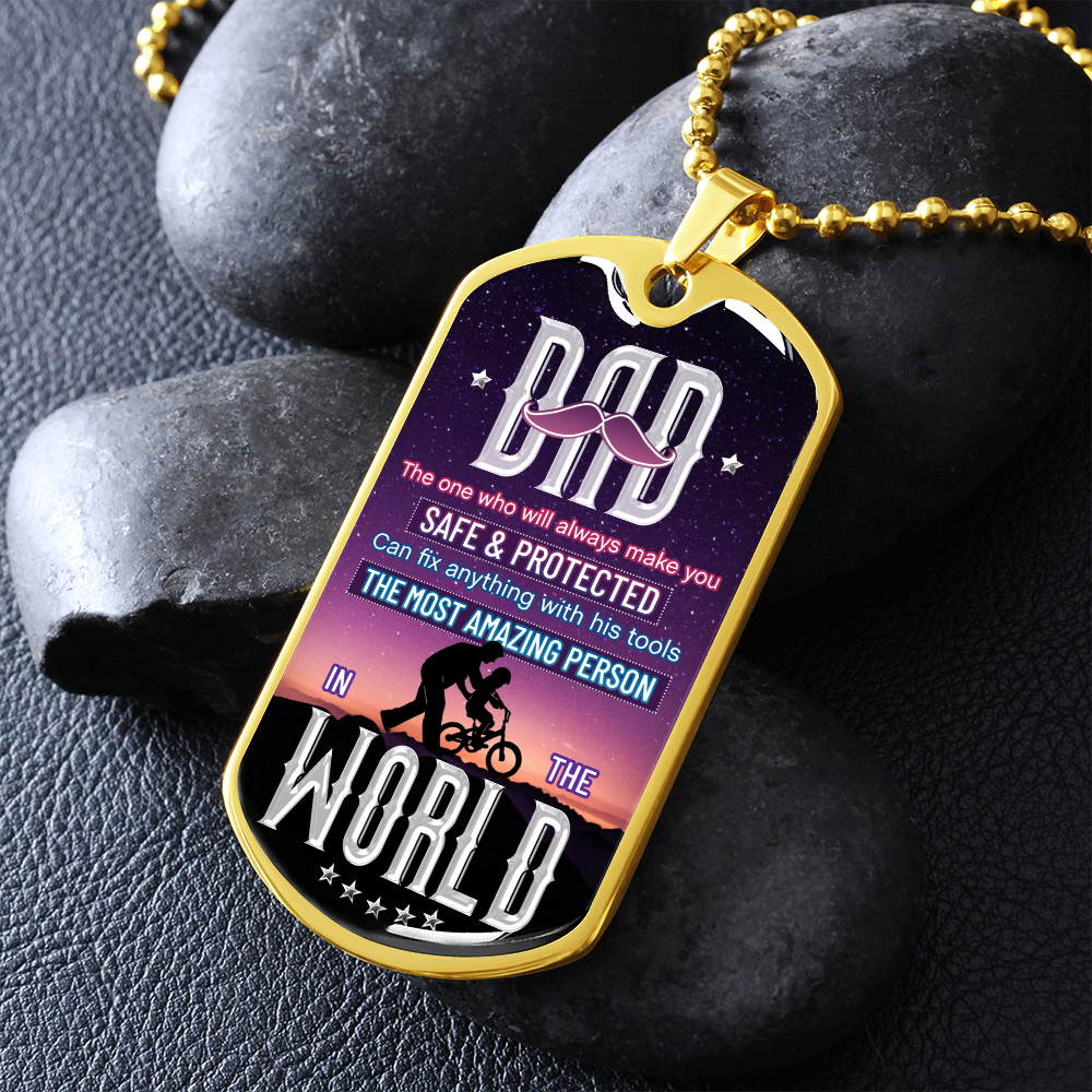 DAD The One That Will Always Make You Safe & Protected (Graphic Dog Tag Ball chain necklace)