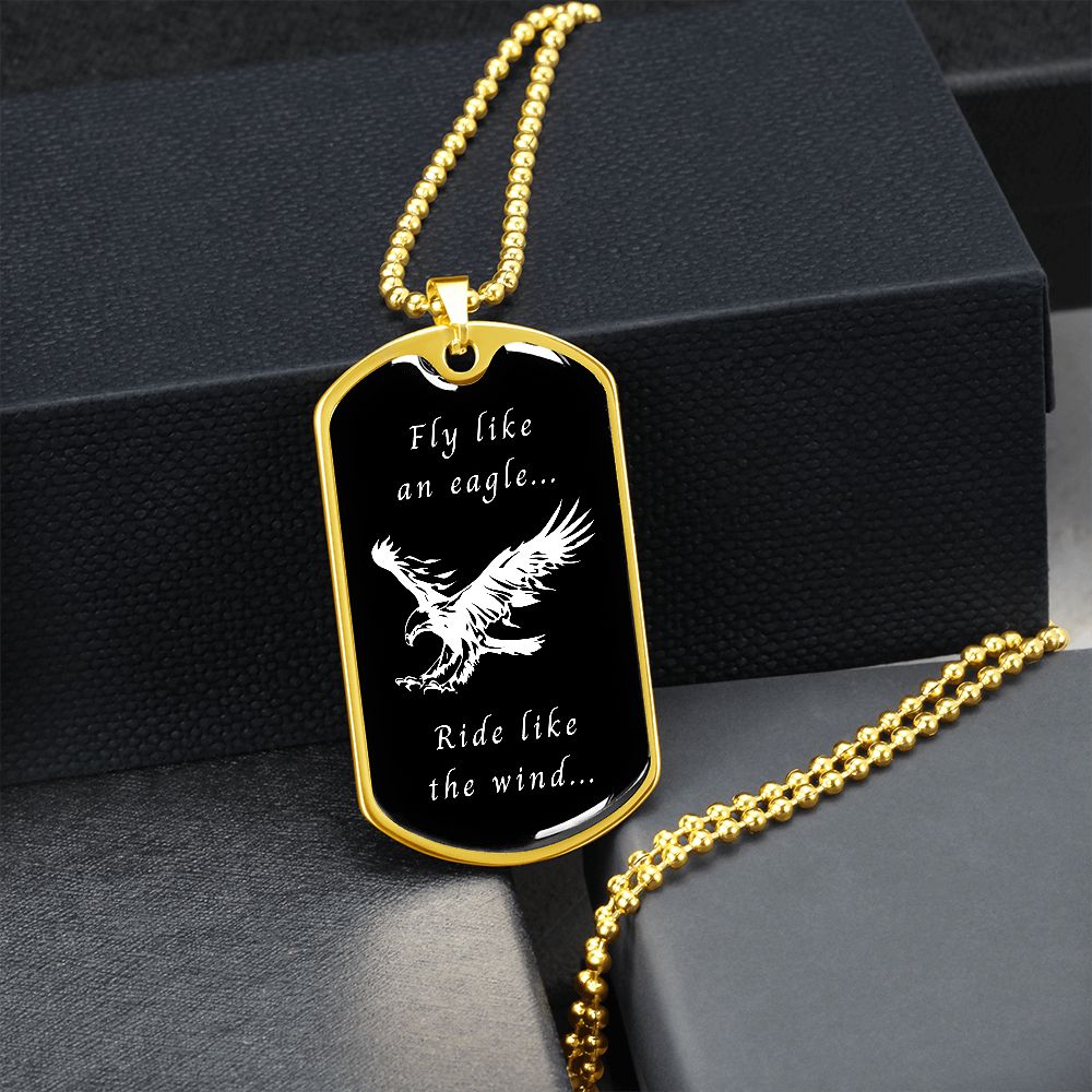 Fly like an eagle... Ride like the wind... (Dog Tag Ball Chain necklace)