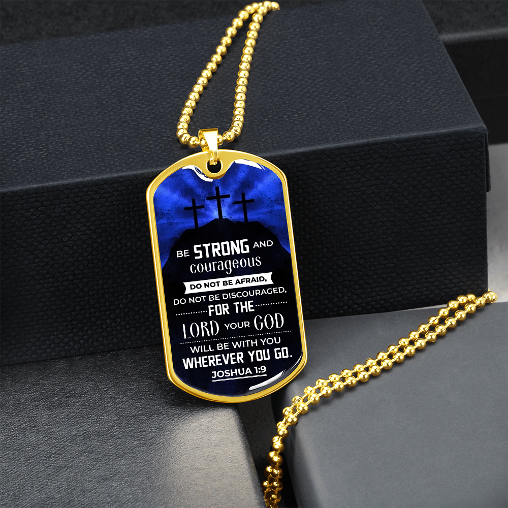 Be Strong And Courageous (Graphic Dog Tag Ball chain necklace)