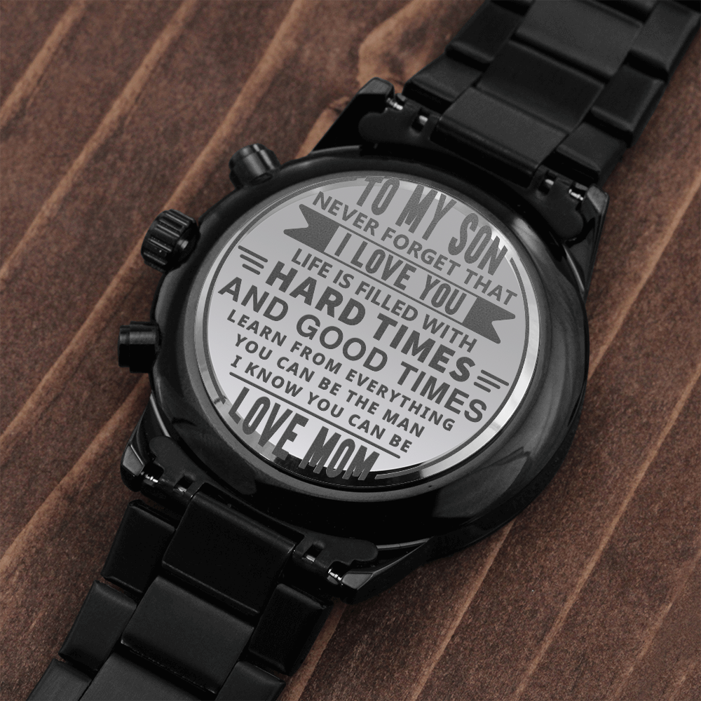 To My Son. Never Forget That I Love You (Black Chronograph Watch)