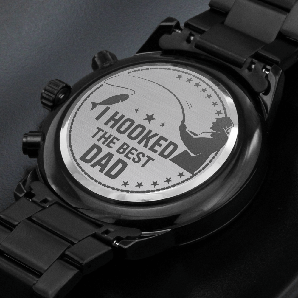 I Hooked The Best DAD (Black Chronograph Watch)