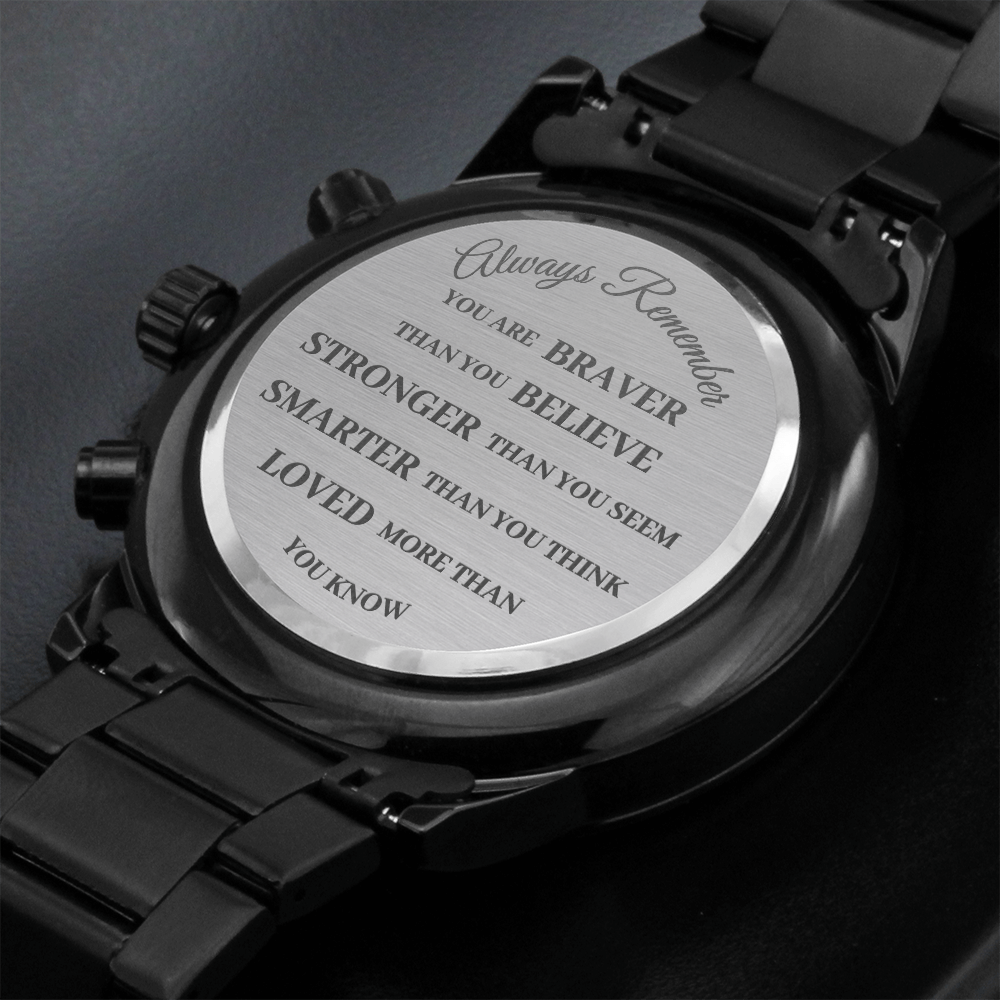 Braver Stronger Smarter (Black Chronograph Watch)