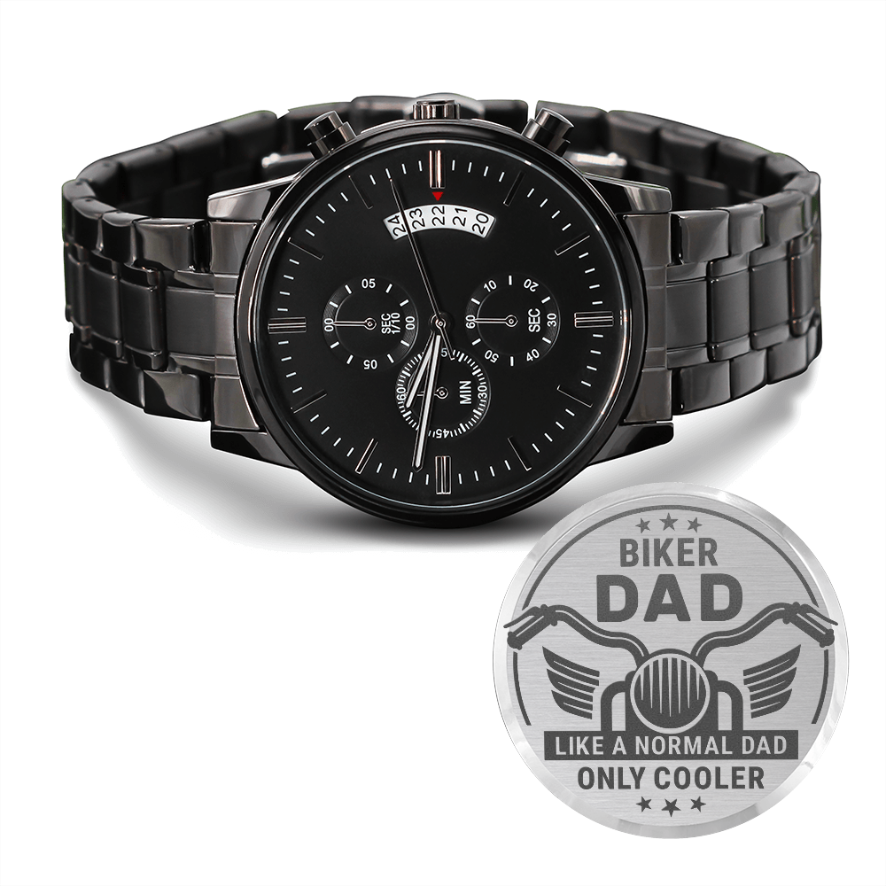 Biker DAD Like A Normal Dad Only Cooler (Black Chronograph Watch)