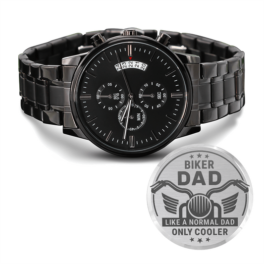 Biker DAD Like A Normal Dad Only Cooler (Black Chronograph Watch)