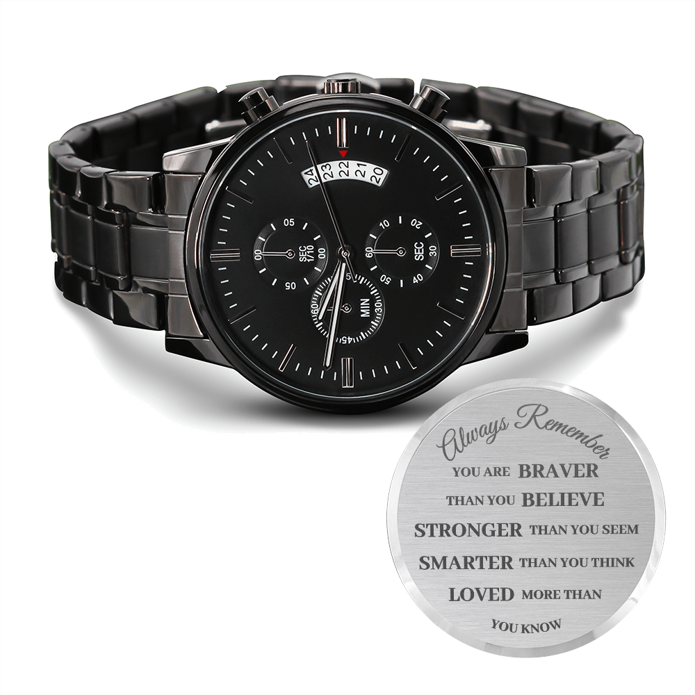 Braver Stronger Smarter (Black Chronograph Watch)