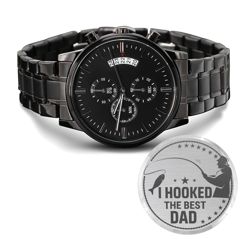 I Hooked The Best DAD (Black Chronograph Watch)