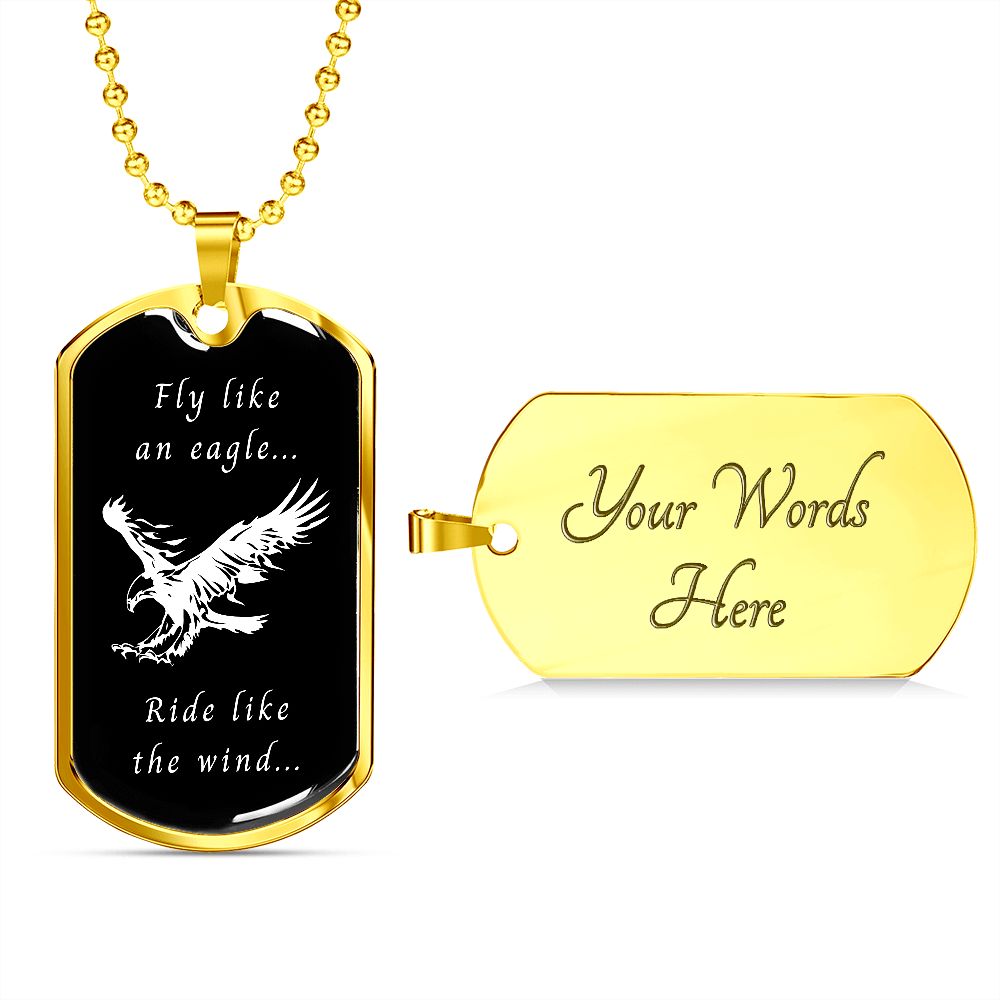 Fly like an eagle... Ride like the wind... (Dog Tag Ball Chain necklace)