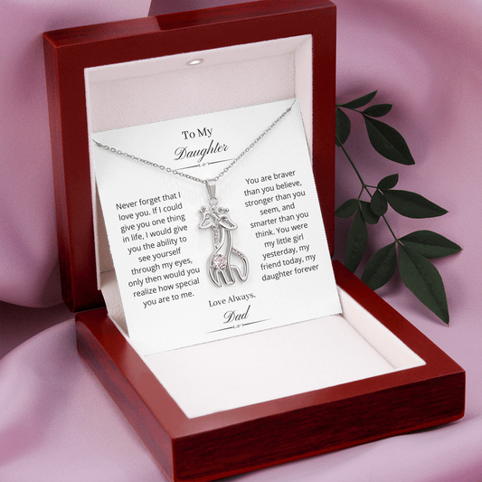 To My Daughter. You are braver than you believe. Love Dad. (Giraffe Necklace)