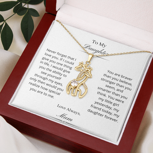 To My Daughter. You are braver than you believe. Love Mum. (Giraffe Necklace)