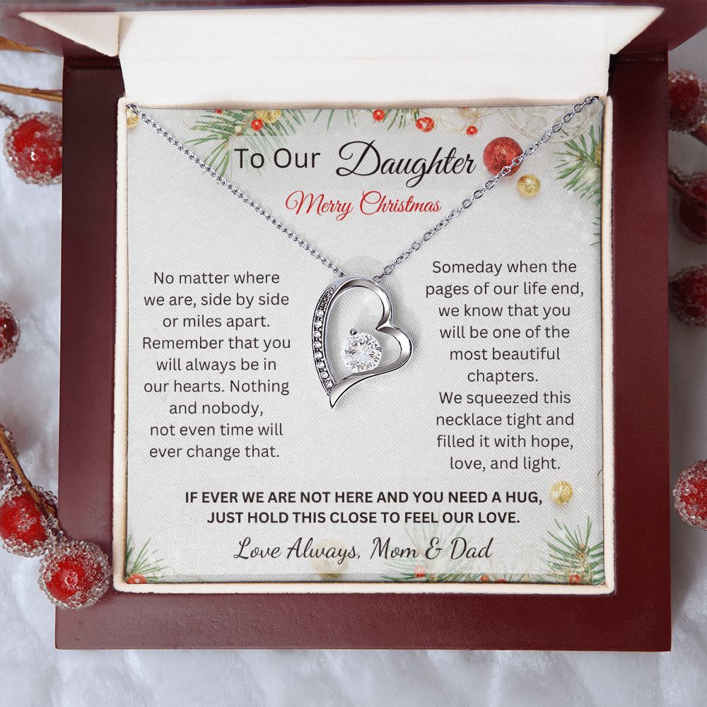 To Our Daughter - Merry Christmas - Just hold this close to feel our love - Love Always, Mom & Dad (Forever Love necklace)