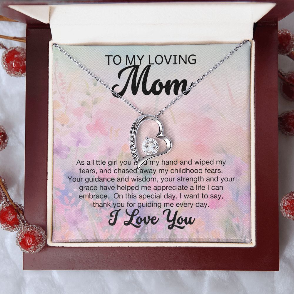 To My Loving Mom - As a little girl you held my hand (Forever Love necklace)