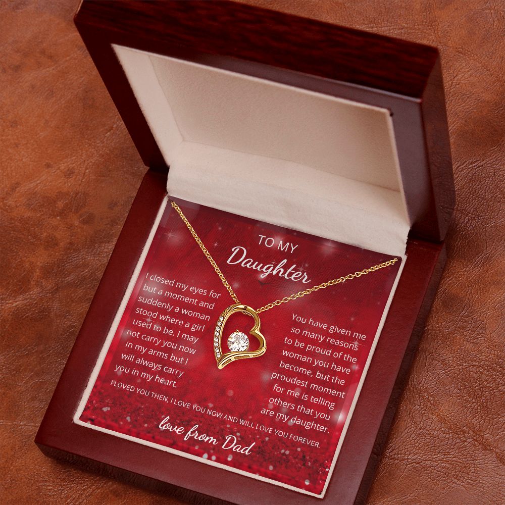 To My Daughter - From Dad - Suddenly a woman stood where a girl used to be (Forever Love necklace)