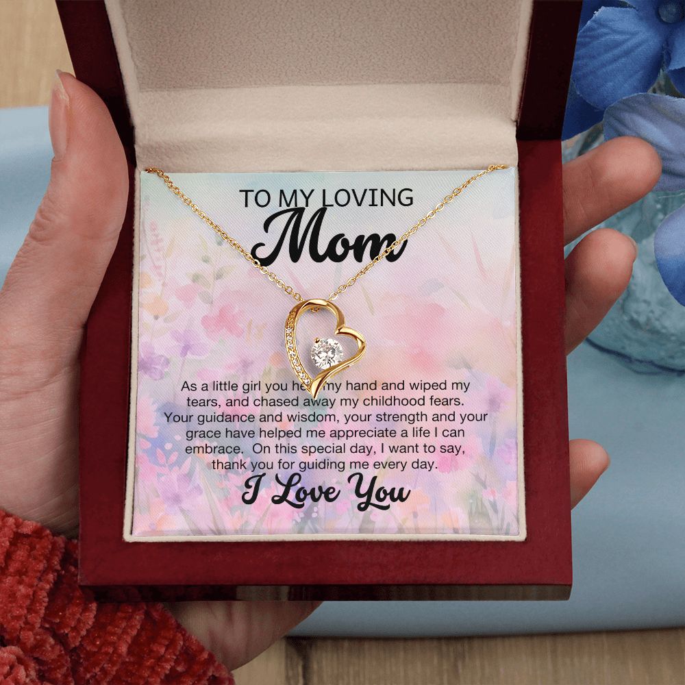 To My Loving Mom - As a little girl you held my hand (Forever Love necklace)