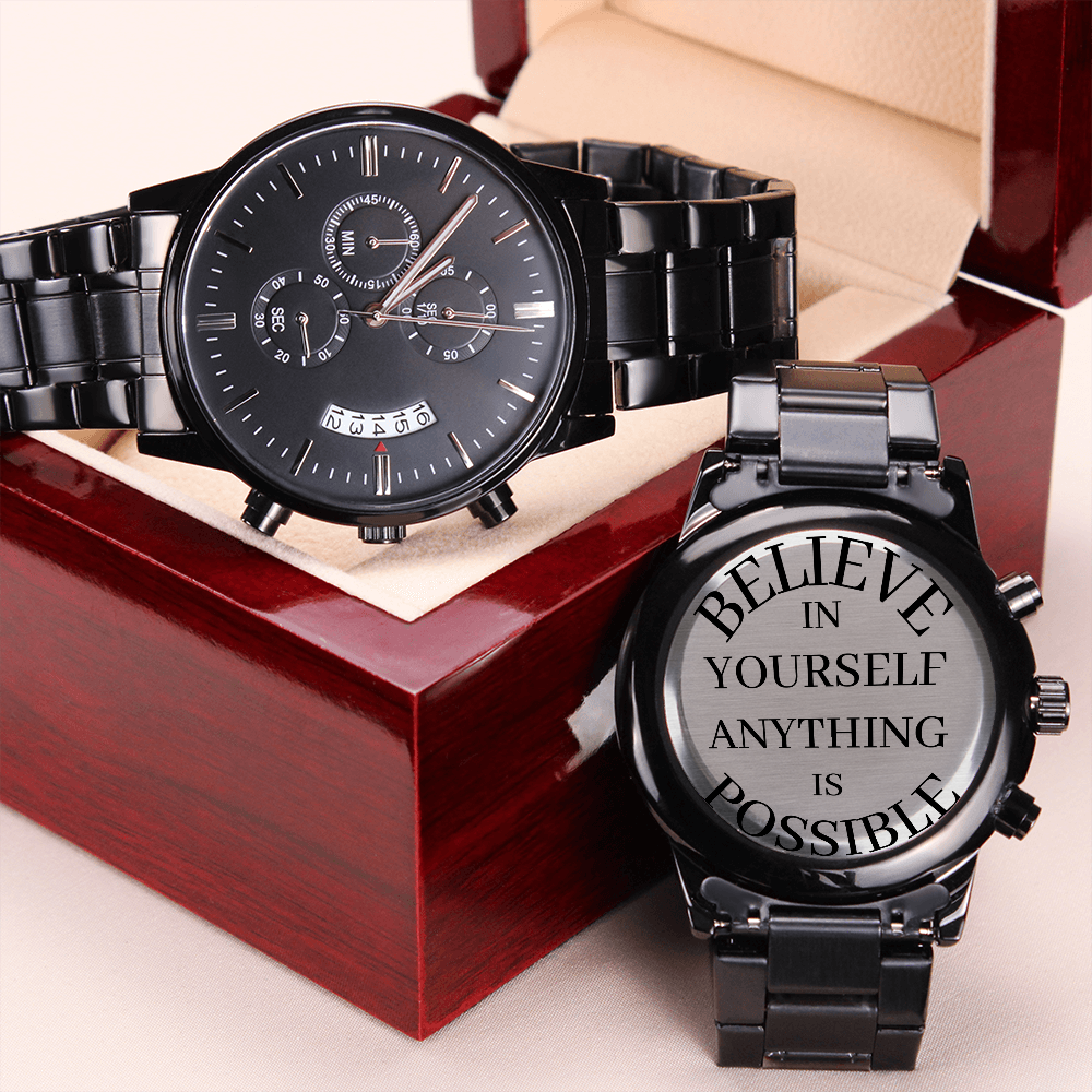 Believe In Yourself Anything Is Possible (Black Chronograph Watch)