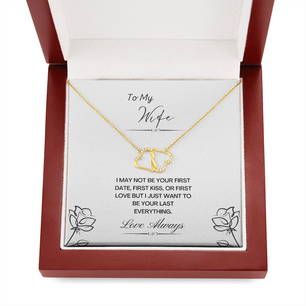 My Wife. Not first. (Everlasting Love necklace)