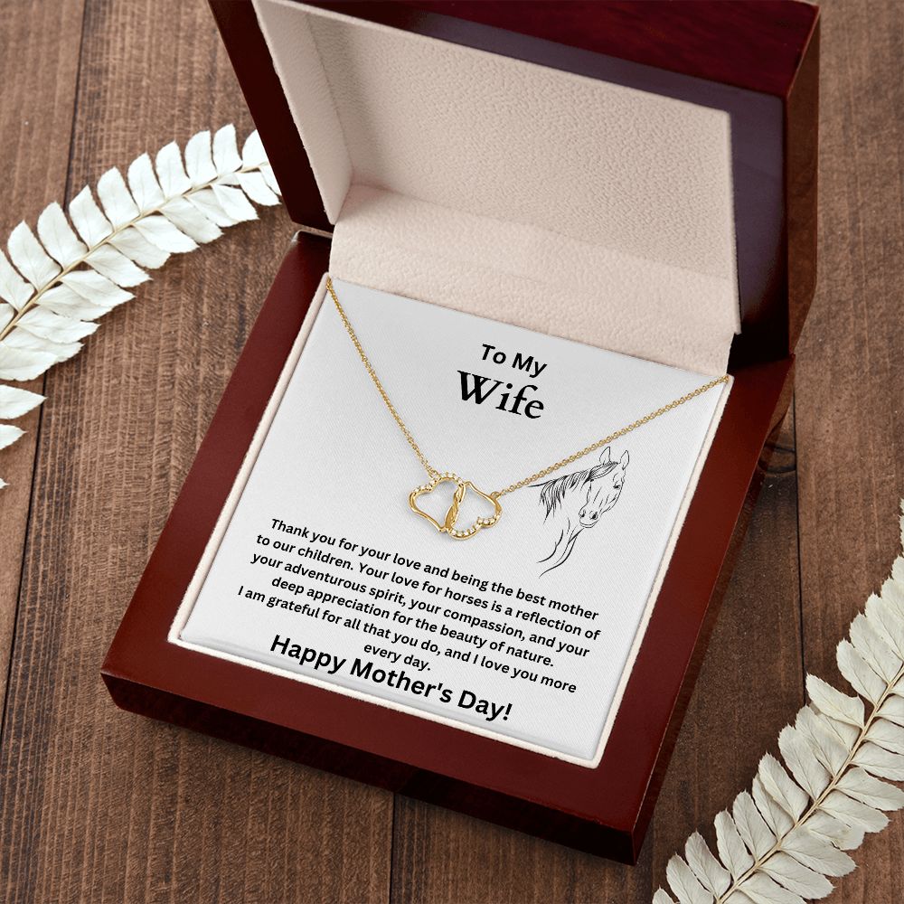 To My Wife - Beauty of Nature - Mother's Day - Solid GOLD (Everlasting Love necklace)