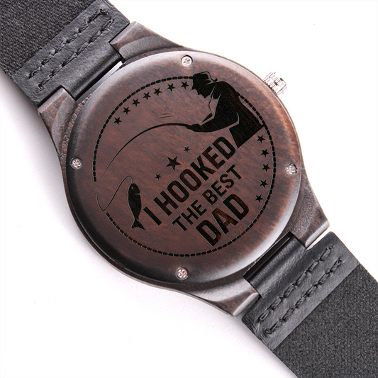 I Hooked The Best DAD (Engraved Wooden watch)