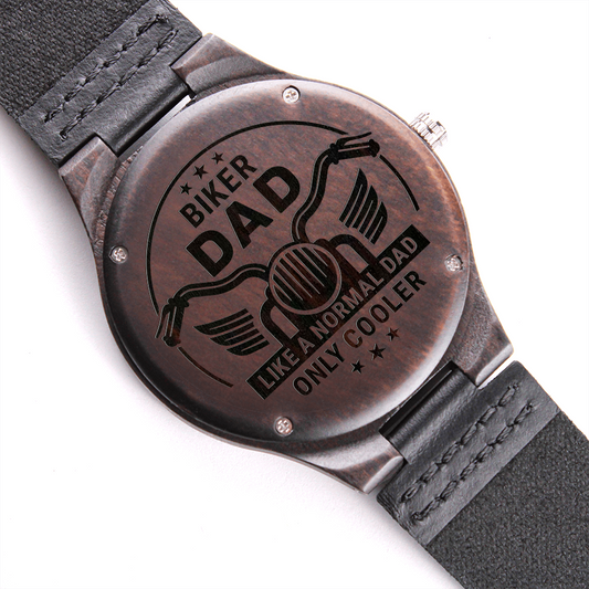 Biker DAD. Like a Normal Dad Only Cooler (Engraved Wooden watch)