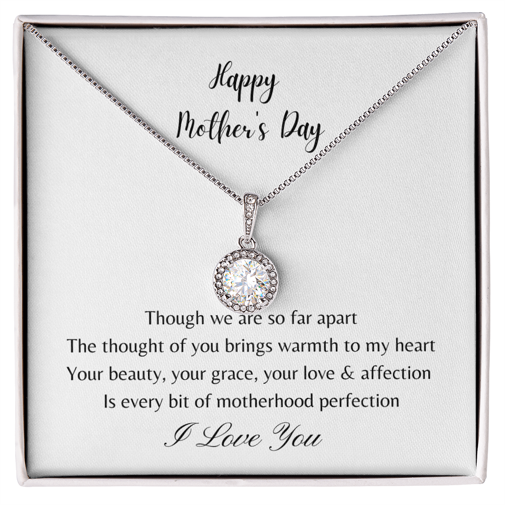 Happy Mother's Day - Your Beauty, Your Grace, Your Love and Affection (Eternal Hope necklace)
