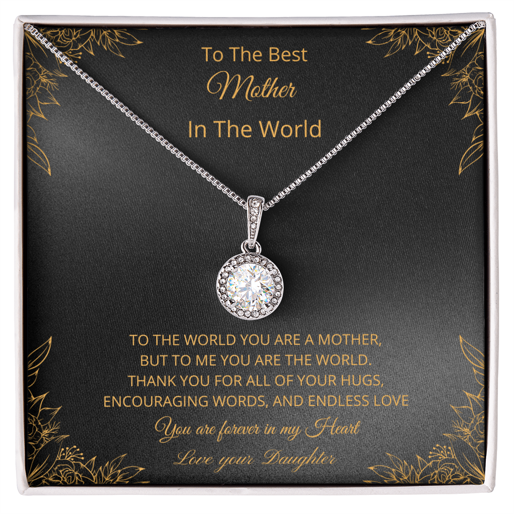 To The Best Mother In The World - Black (Eternal Hope necklace)